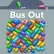 Bus Out Bus Out img